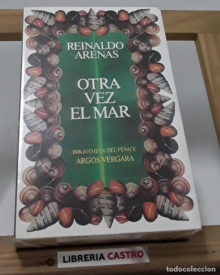 Libros: Otra vez el mar - Reinaldo Arenas - Foto 1