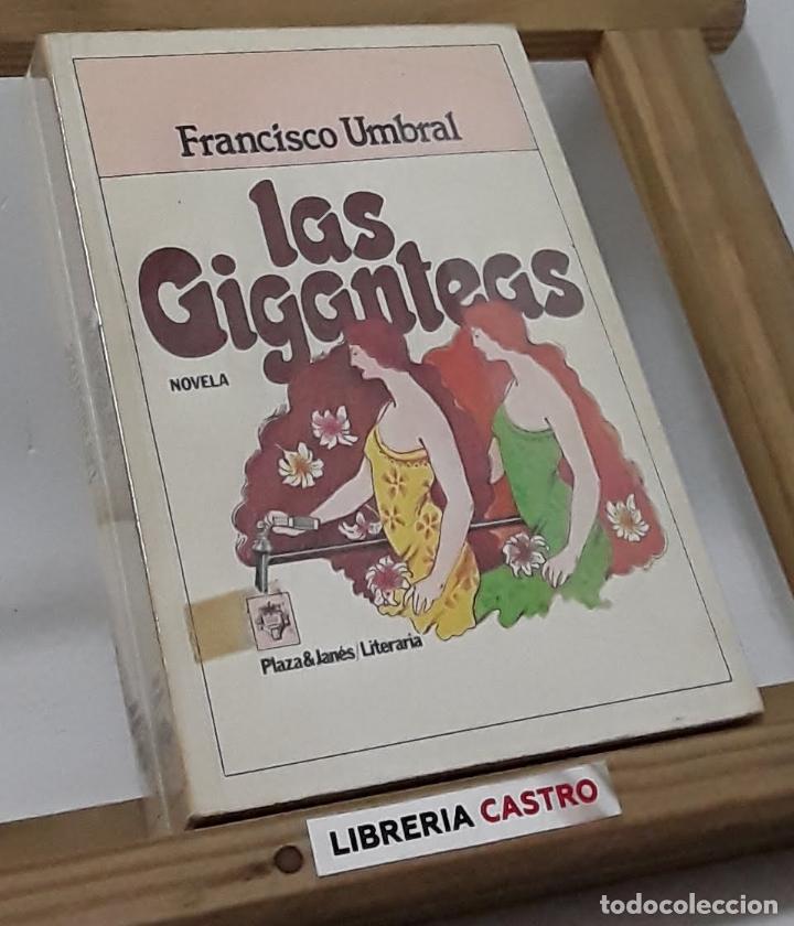 Libros: Las Giganteas - Francisco Umbral - Foto 1