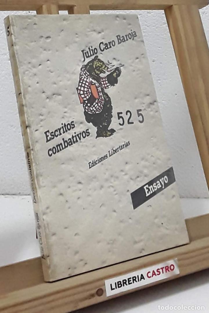 Libros: Escritos combativos - Julio Caro Baroja - Foto 1