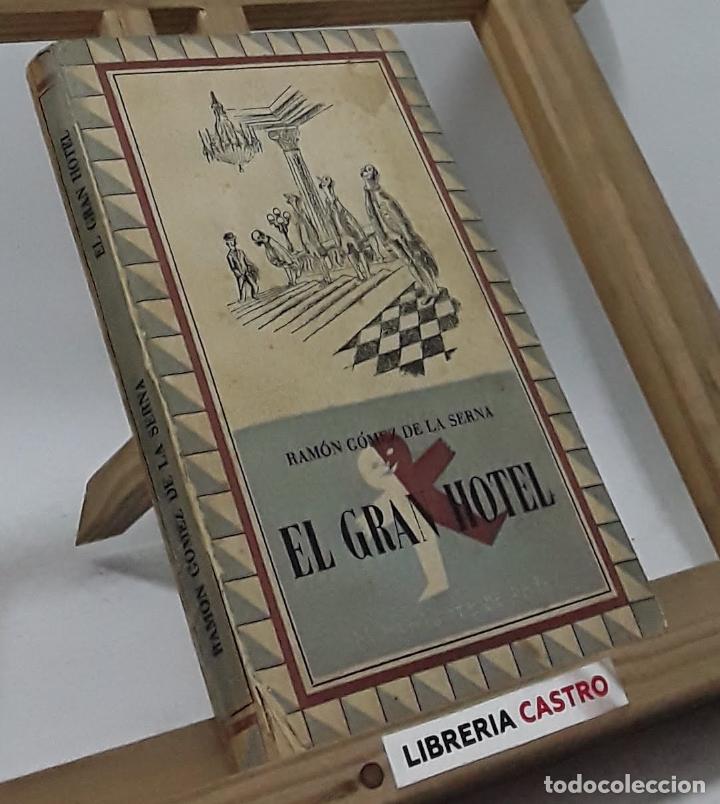 Libros: El Gran Hotel - Ram&oacute;n G&oacute;mez de la Serna - Foto 1