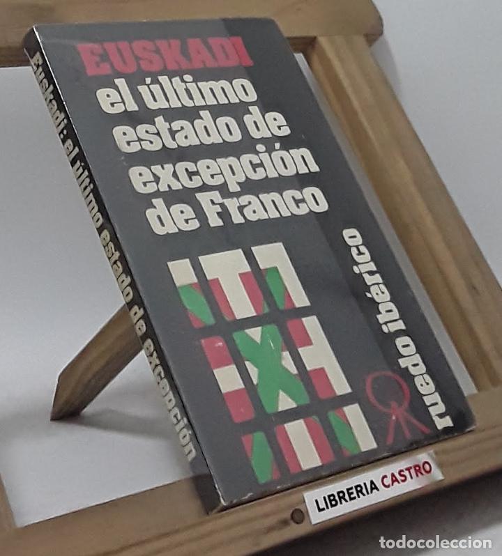 Libros: Euskadi, el &uacute;ltimo estado de excepci&oacute;n de Franco - Varios - Foto 1