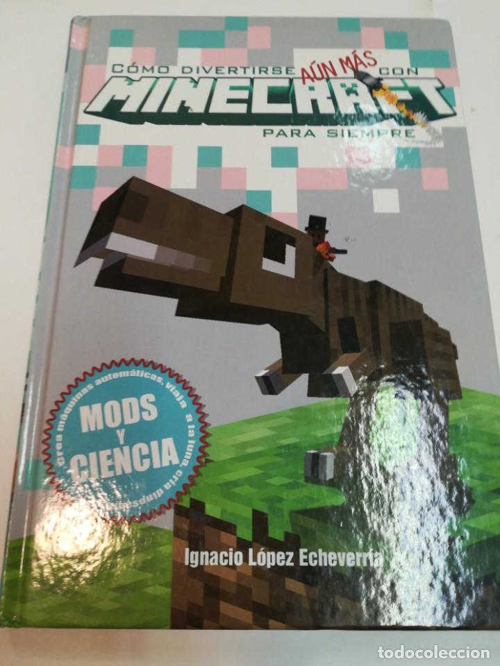 Libros: &Igrave;GNACIO L&Oacute;PEZ C&oacute;mo divertirse aun m&aacute;s con Minecraft para siempre SA5122 - Foto 1