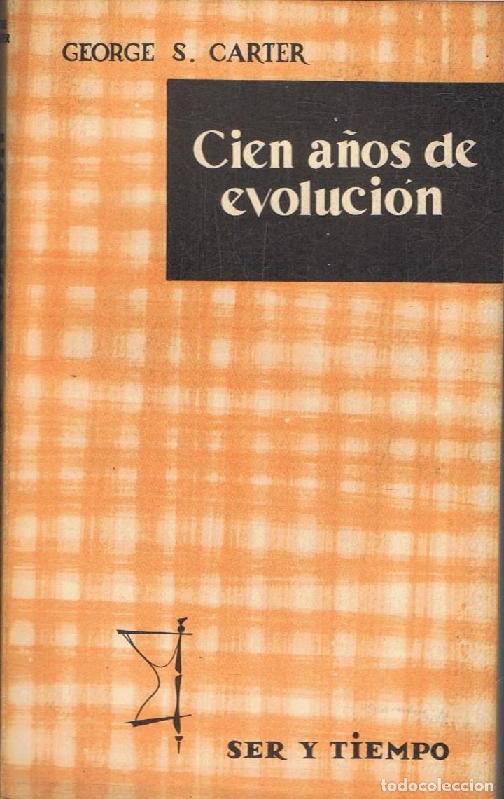 Libros: Carter. George S. - CIEN A&Atilde;�OS DE EVOLUCI&Atilde;�N - Foto 1