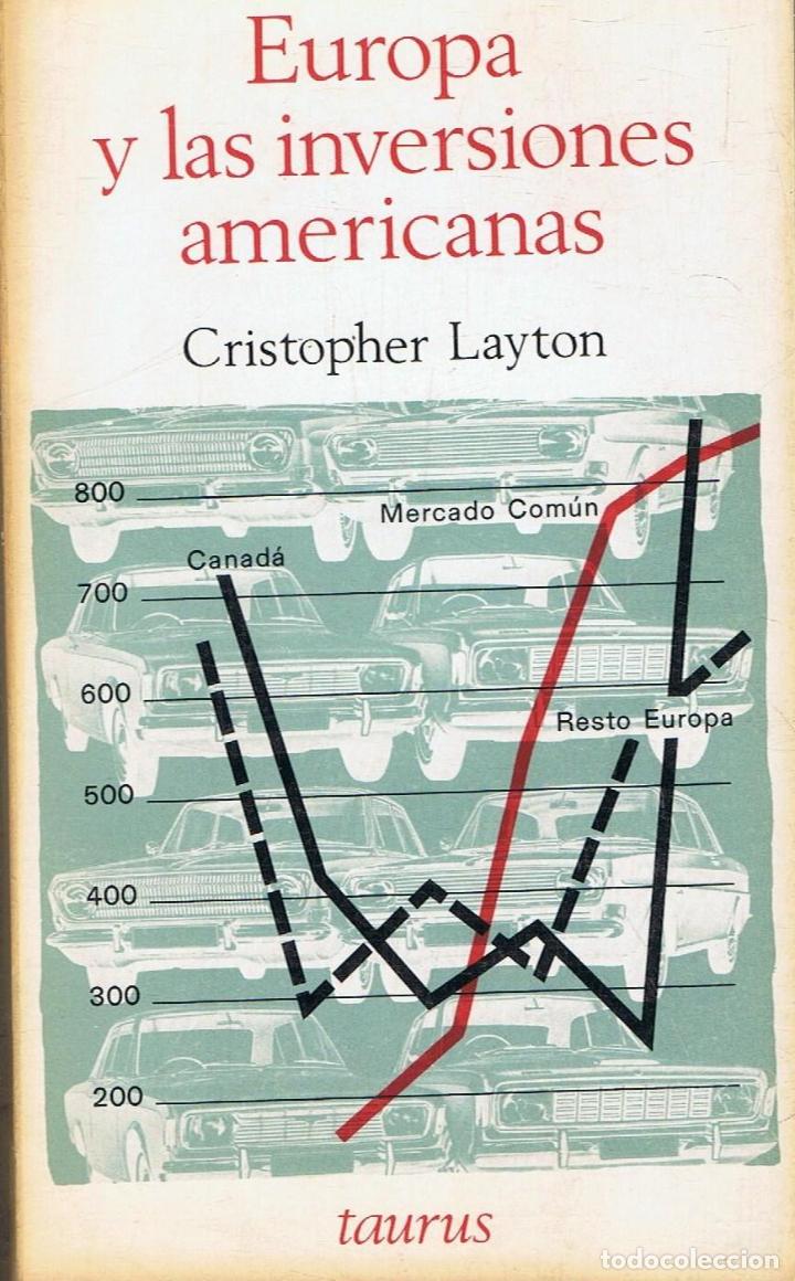 Libros: Layton. Cristopher - EUROPA Y LAS INVERSIONES AMERICANAS. - Foto 1