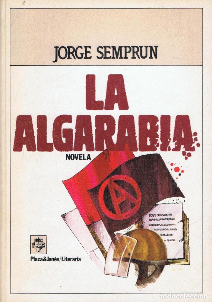 Libros: Semprun. Jorge - LA ALGARAB&Atilde;�A - Foto 1