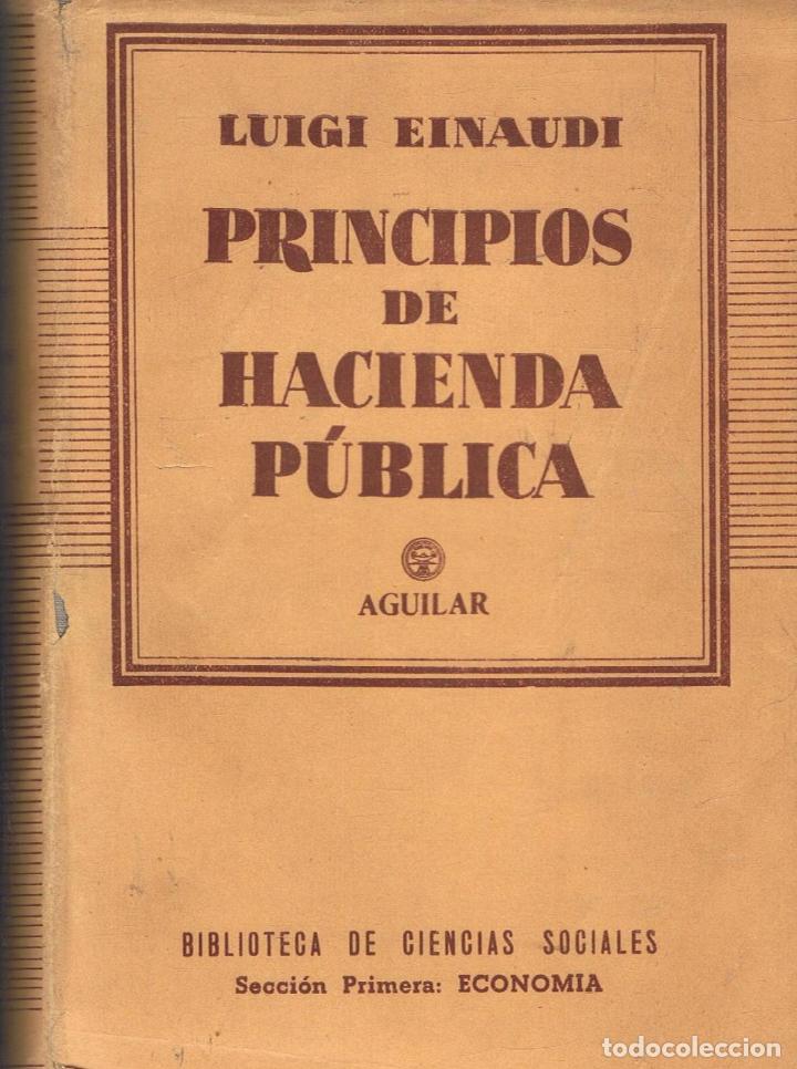 Libros: Einaudi. Luigi - PRINCIPIOS DE HACIENDA P&Atilde;�BLICA - Foto 1