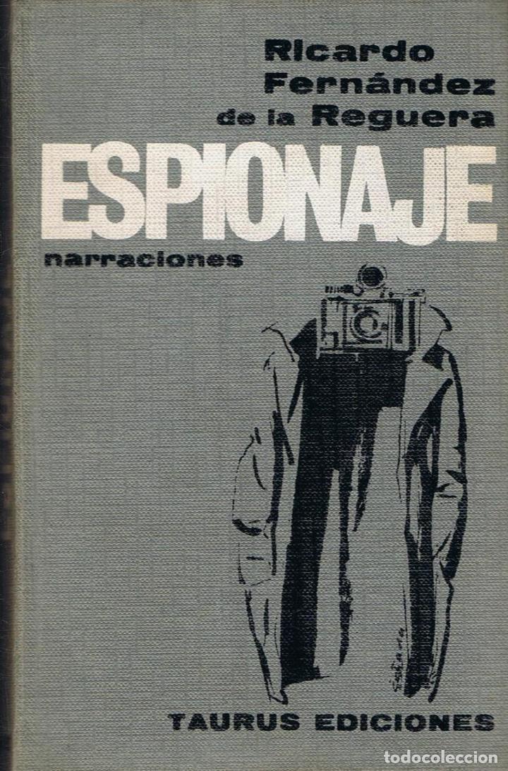 Libros: Fern&Atilde;&iexcl;ndez de la Reguera. Ricardo - ESPIONAJE. Relatos - Foto 1