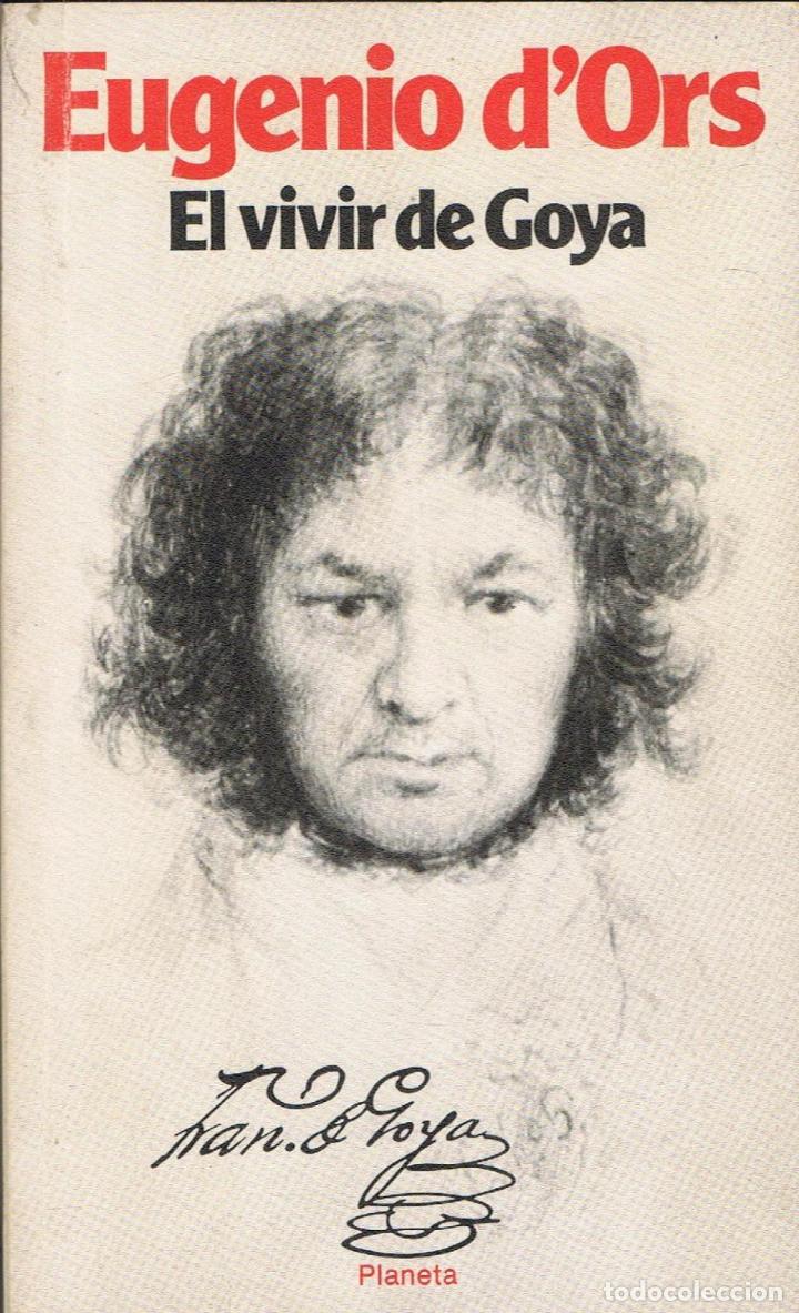 Libros: DOrs. Eugenio - EL VIVIR DE GOYA - Foto 1