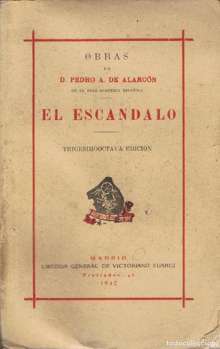 Libros: Alarc&Atilde;&sup3;n. Pedro A. de - EL ESCANDALO - Foto 1