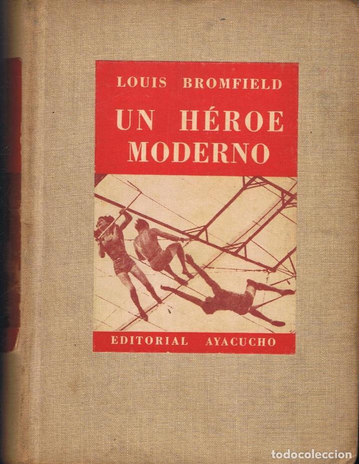 Libros: Bromfield. Louis - UN H&Atilde;�ROE MODERNO - Foto 1