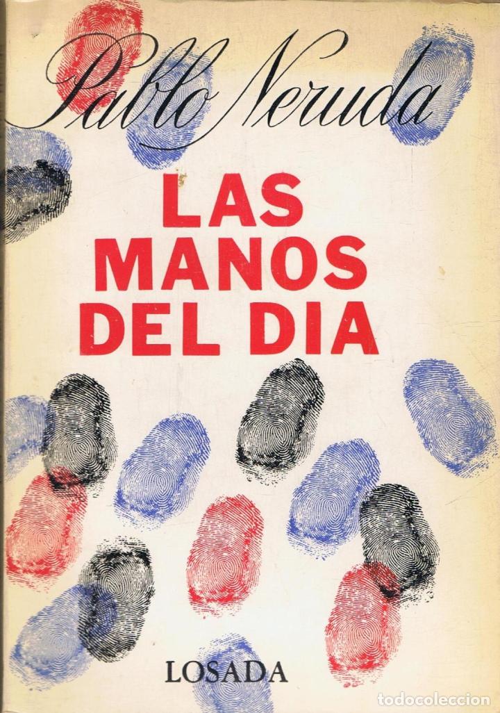 Libros: Neruda. Pablo - LAS MANOS DEL D&Atilde;�A - Foto 1
