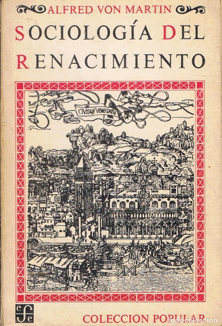 Libros: von Mart&Atilde;&shy;n. Alfred - SOCIOLOG&Atilde;�A DEL RENACIMIENTO