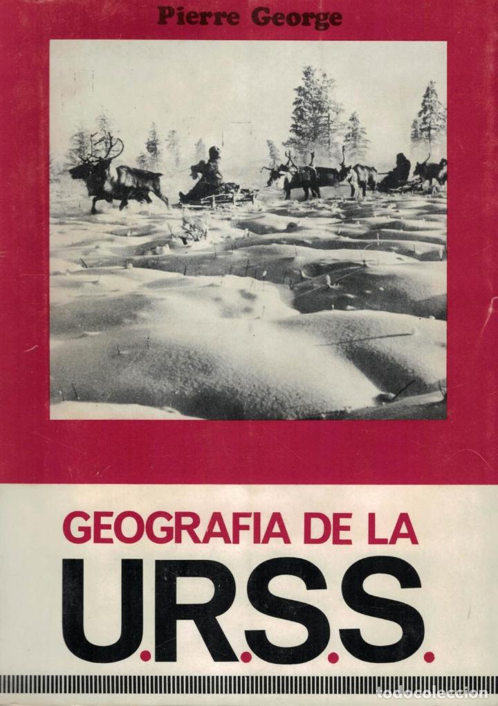 Libros: George, Pierre. - GEOGRAF&Atilde;�A DE LA URSS. - Foto 1
