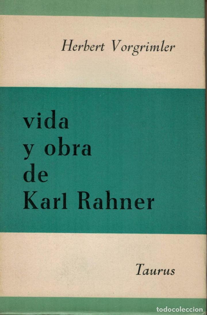 Libros: Vorgrimler, Herbert. - VIDA Y OBRA DE KARL RAHNER. - Foto 1
