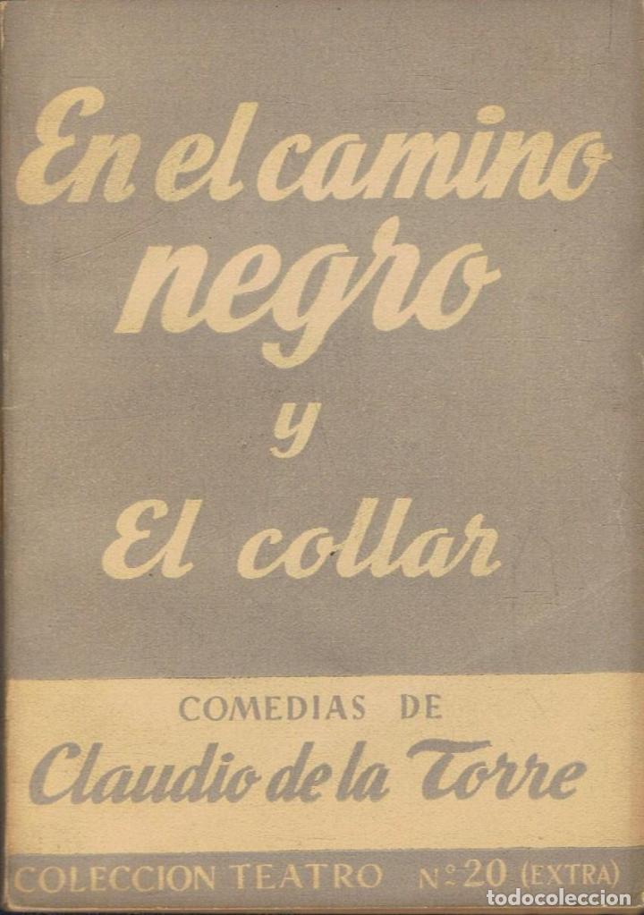Libros: La Torre. Claudio de, - EN EL CAMINO NEGRO* EL COLLAR - Foto 1