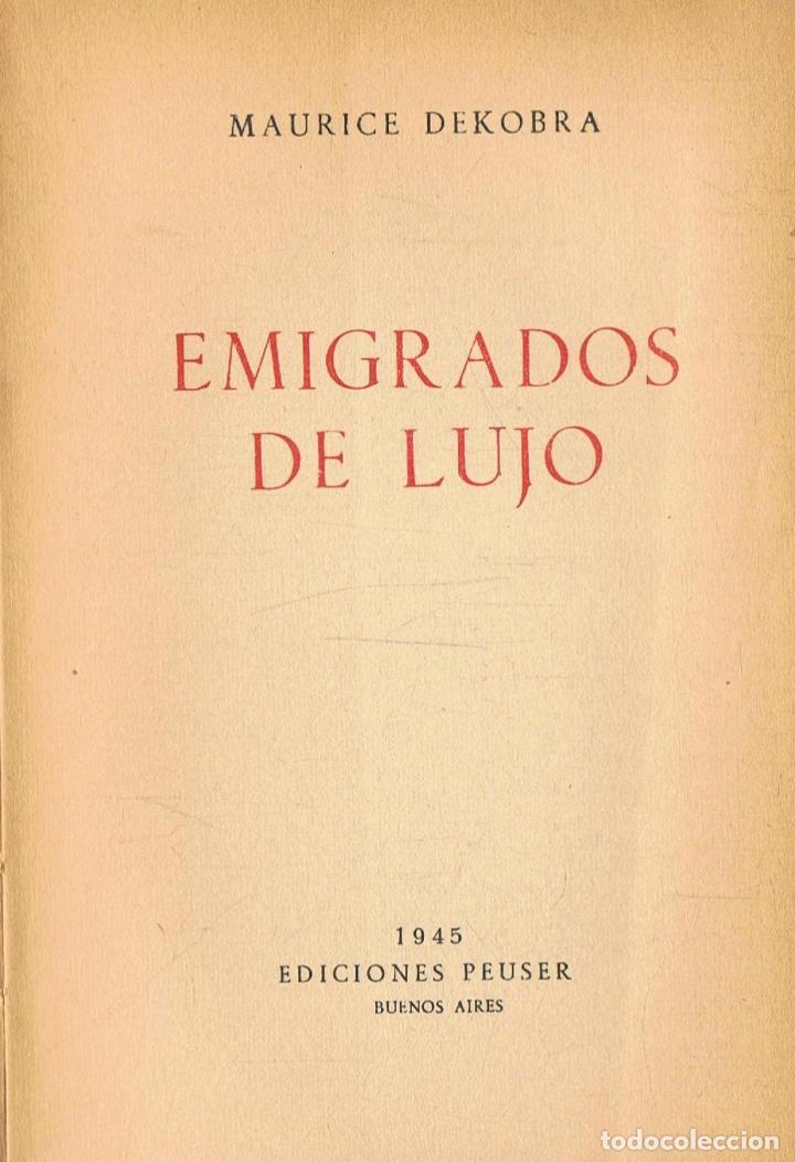Libros: Dekobra. Maurice - EMIGRADOS DE LUJO - Foto 1