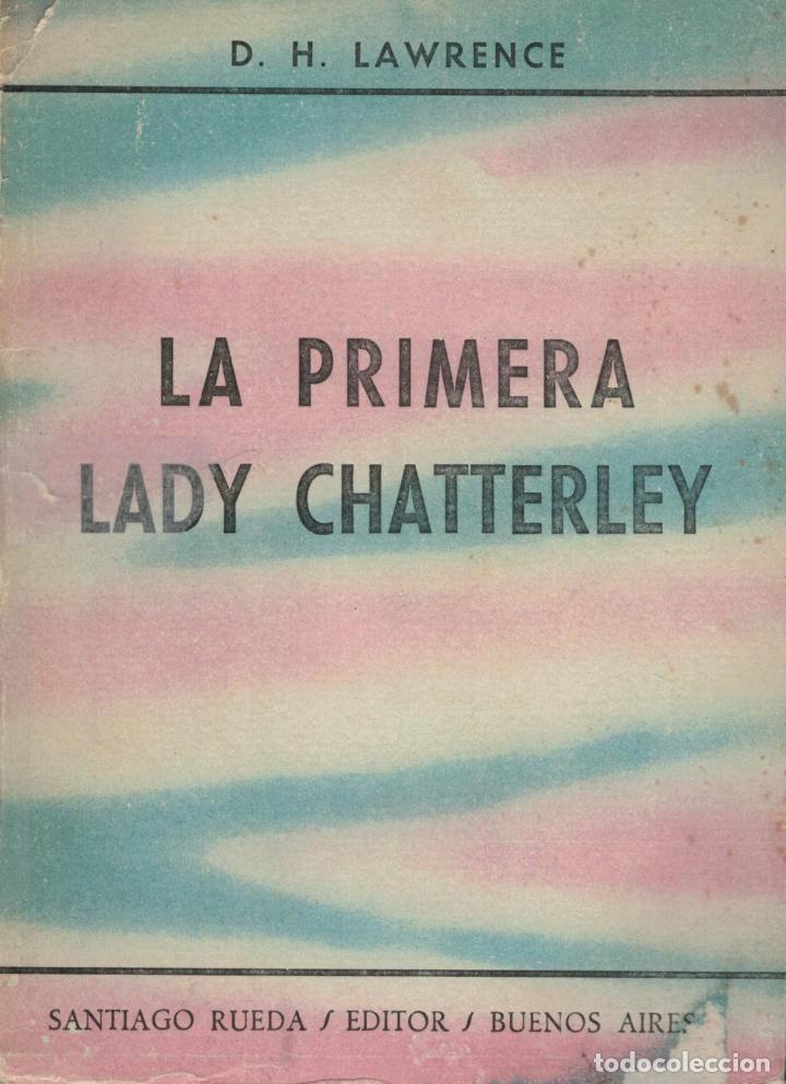 Libros: Lawrence, D.H. - LA PRIMERA LADY CHATTERLEY. - Foto 1