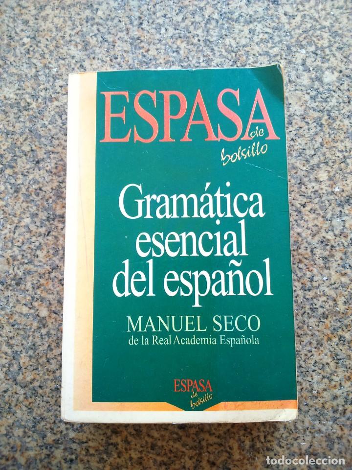 Libros: GRAMATICA ESENCIAL DEL ESPA&Ntilde;OL -- MANUEL SECO -- ESPASA - Foto 1