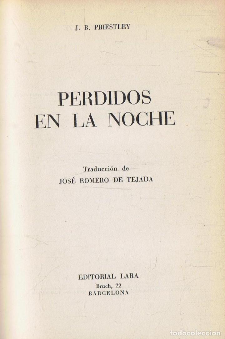 Libros: Priestley. J. B. - PERDIDOS EN LA NOCHE - Foto 1