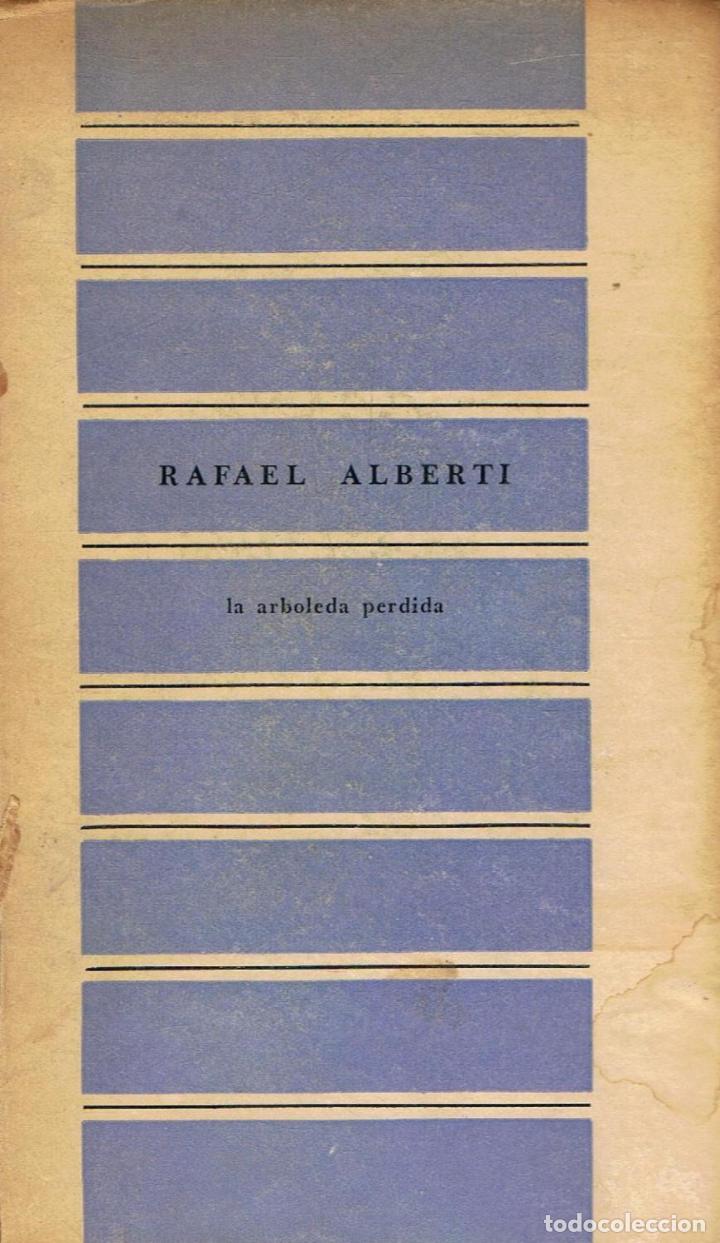 Libros: Alberti. Rafael - LA ARBOLEDA PERDIDA. Libros I y II de Memorias - Foto 1