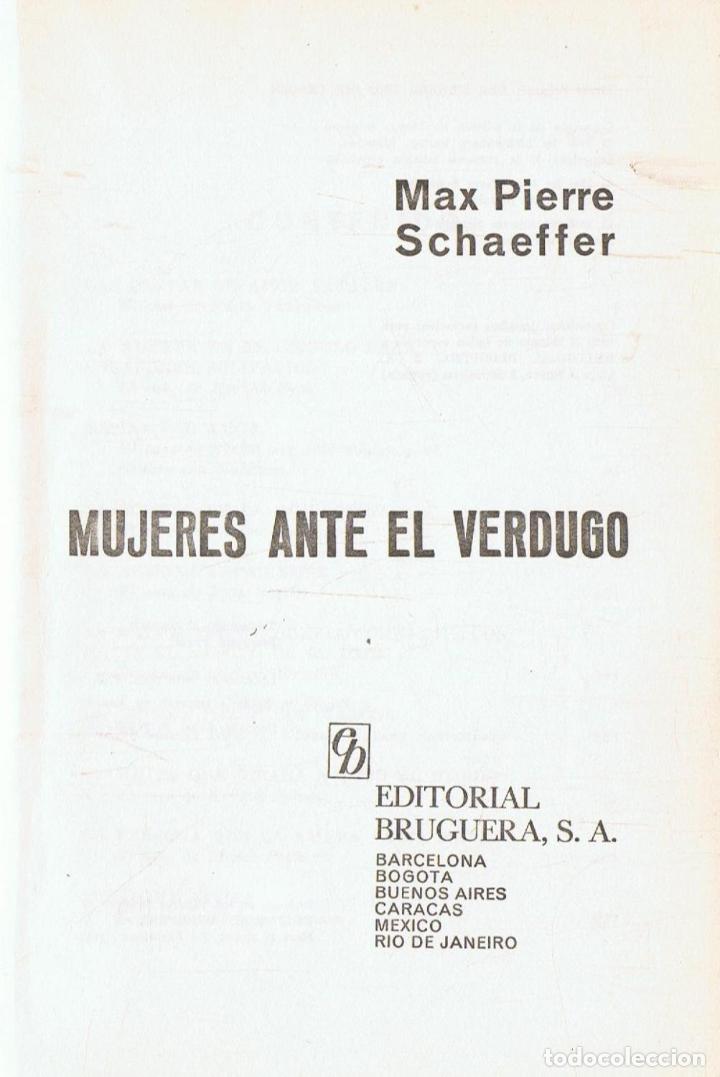 Libros: Schaeffer. Max Pierre - MUJERES ANTE EL VERDUGO - Foto 1