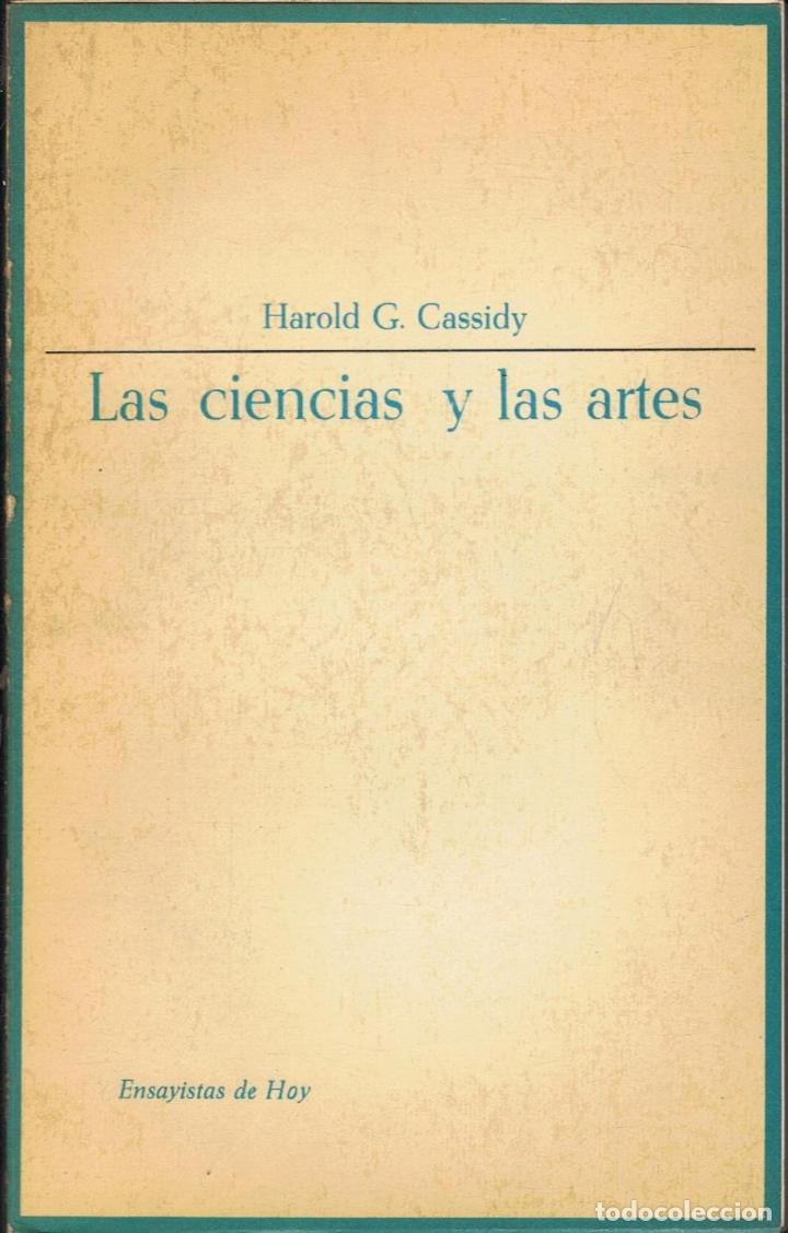 Libros: Cassidy. Harold G - LAS CIENCIAS Y LAS ARTES - Foto 1
