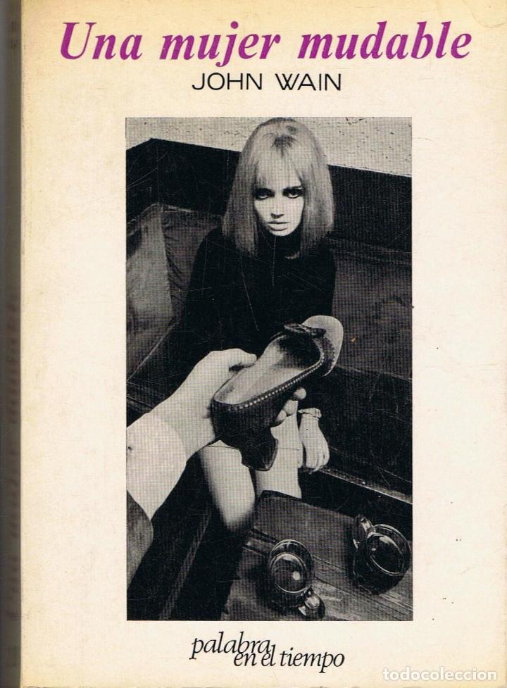Libros: Wain. John - UNA MUJER MUDABLE - Foto 1