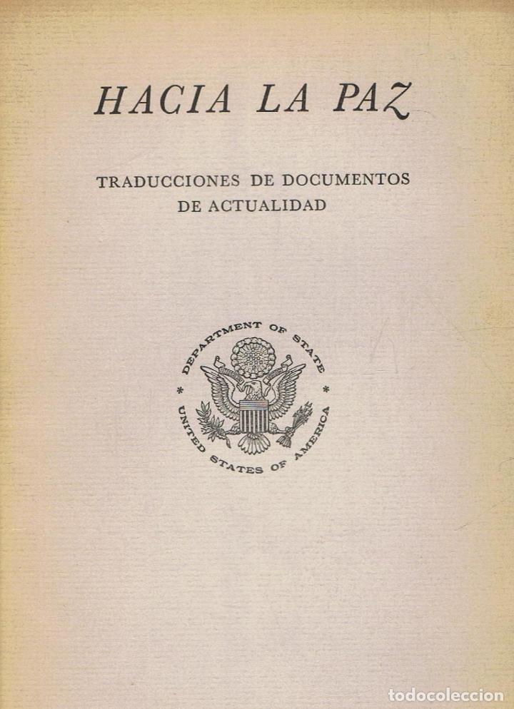 Libros: AA.VV. - HACIA LA PAZ. Traducciones de documentos de actualidad - Foto 1