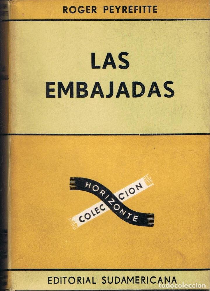 Libros: Peyrefitte. Roger - LAS EMBAJADAS - Foto 1