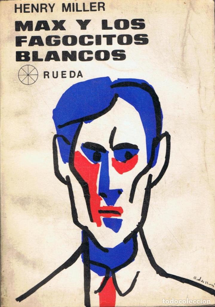 Libros: Miller. Henry - MAX Y LOS FAGOCITOS BLANCOS - Foto 1
