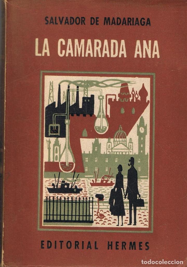 Libros: Madariaga. Salvador de - LA CAMARADA ANA - Foto 1