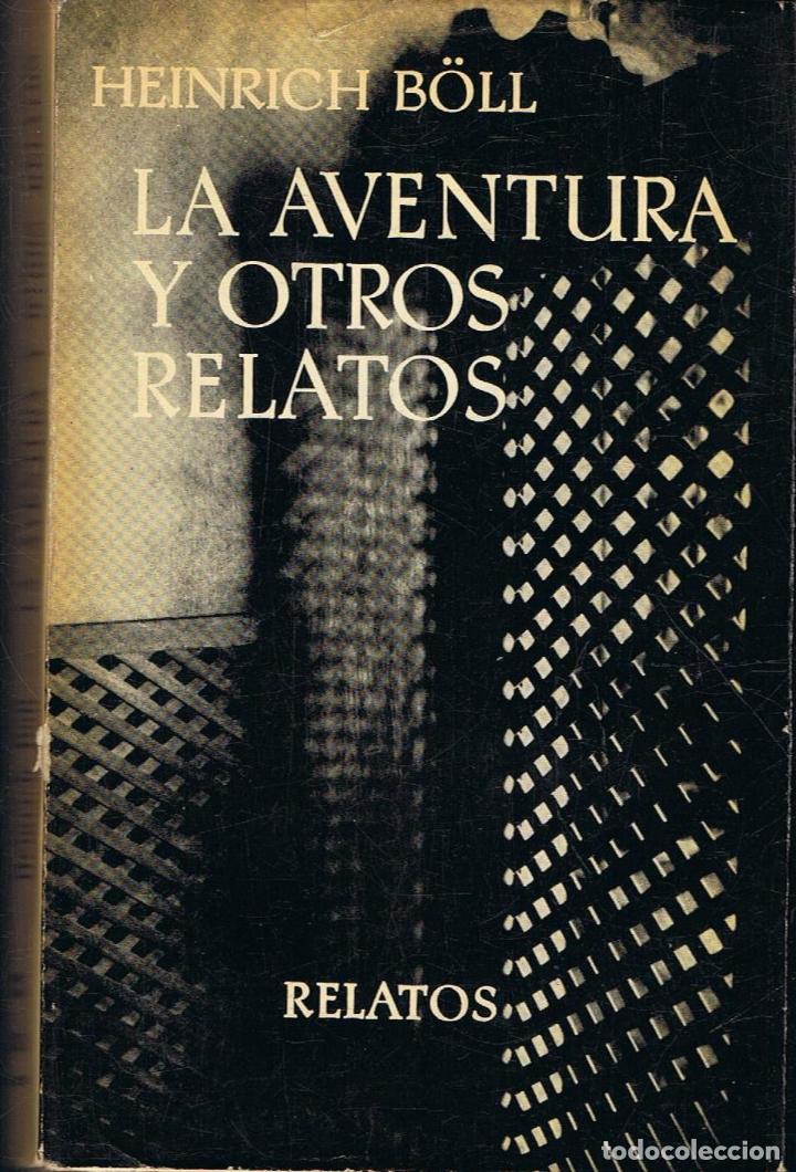 Libros: B&Atilde;&para;ll. Heinrich - LA AVENTURA Y OTROS RELATOS - Foto 1