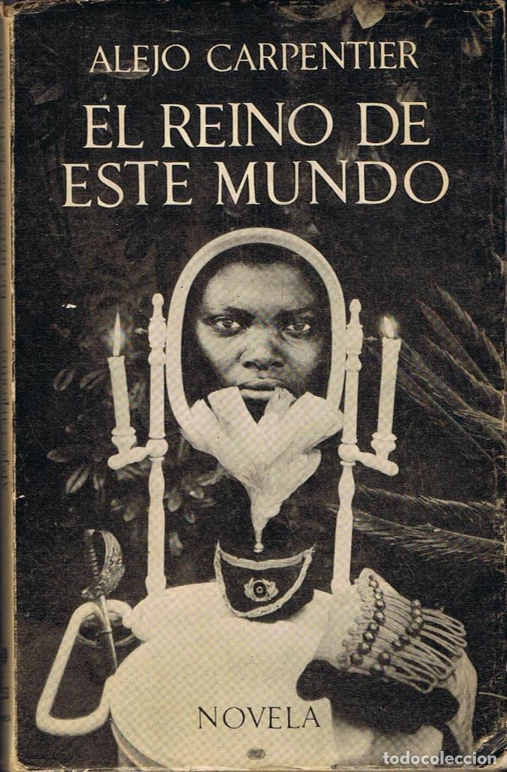 Libros: Carpentier. Alejo - EL REINO DE ESTE MUNDO - Foto 1
