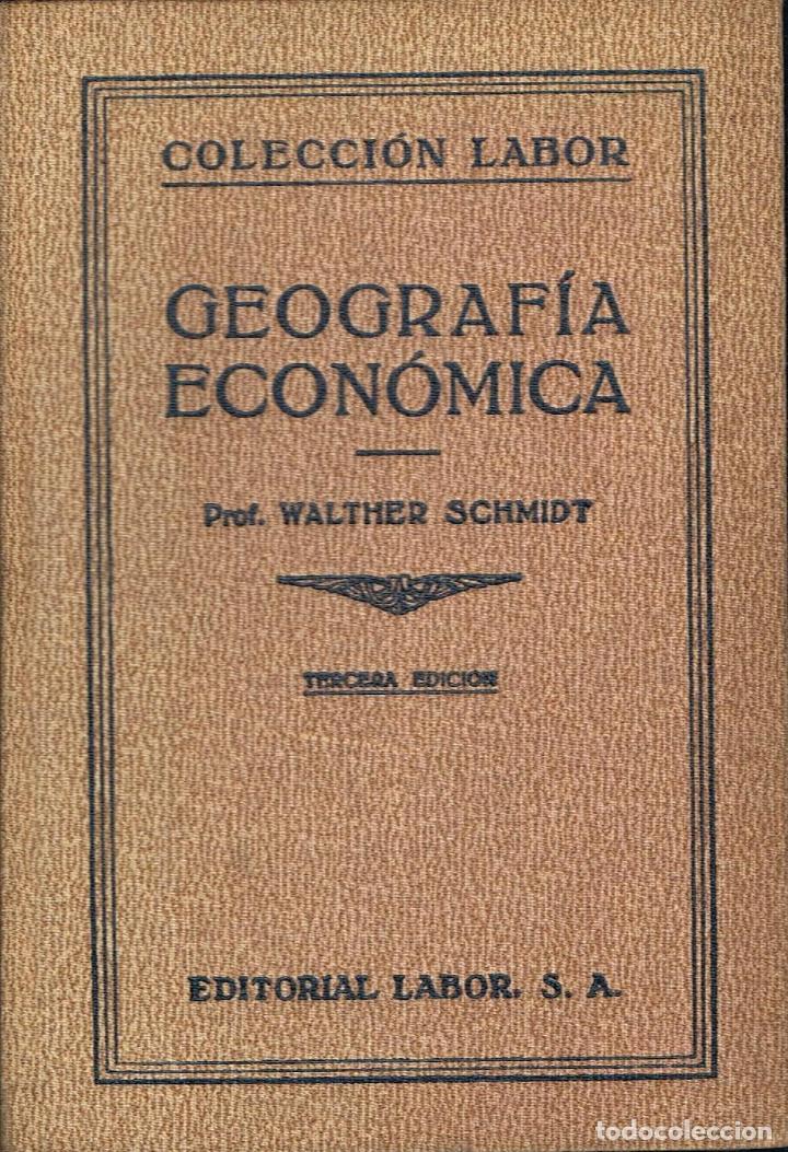 Libros: Schmidt. Walther - GEOGRAF&Atilde;�A ECON&Atilde;�MICA - Foto 1