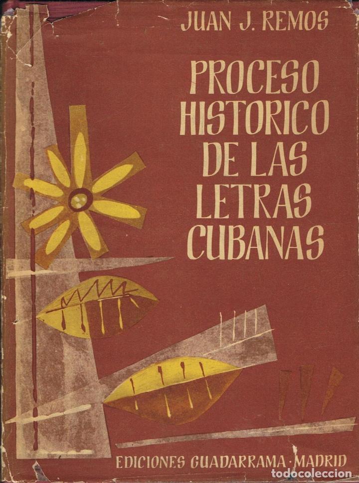 Libros: Remos. Juan J. - PROCESO HIST&Atilde;�RICO DE LAS LETRAS CUBANAS - Foto 1