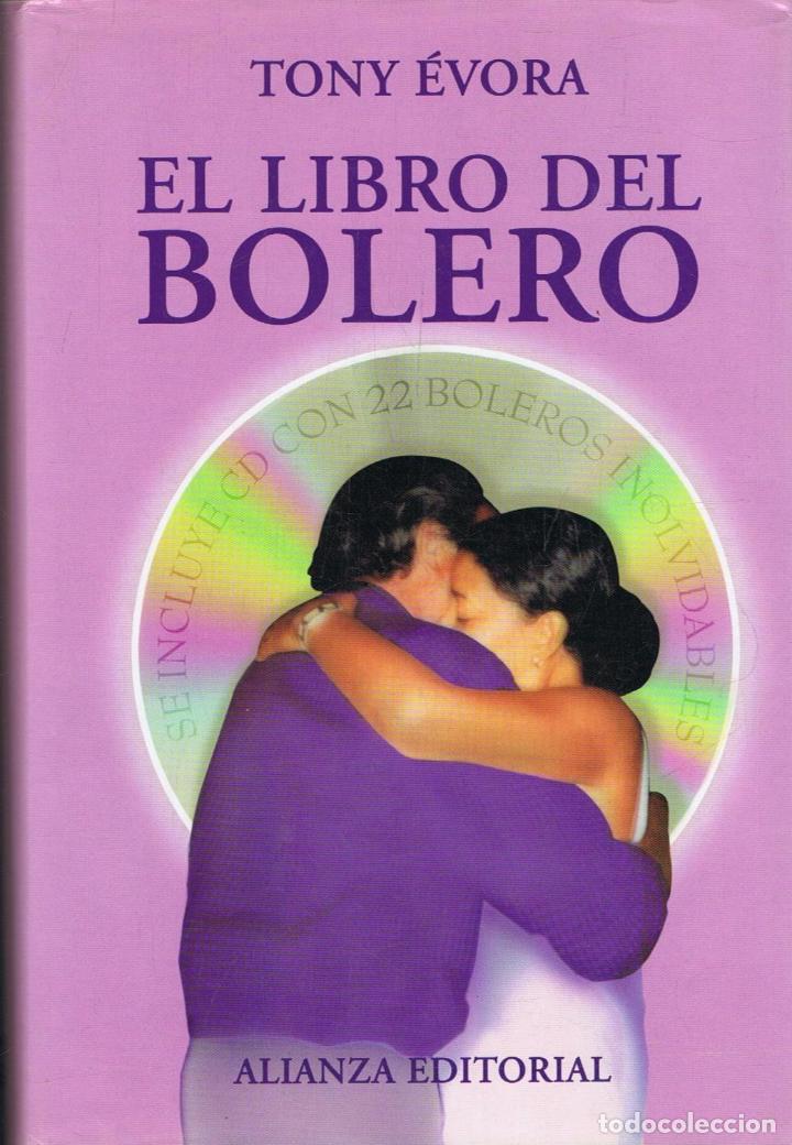 Libros: &Eacute;vora, Tony. EL LIBRO DEL BOLERO. - Foto 1