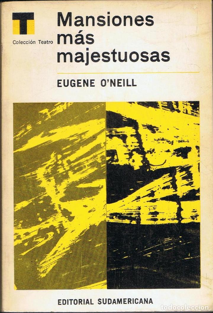 Libros: ONeill. Eugene - MANSIONES M&Atilde;�S MAJESTUOSAS. Teatro - Foto 1