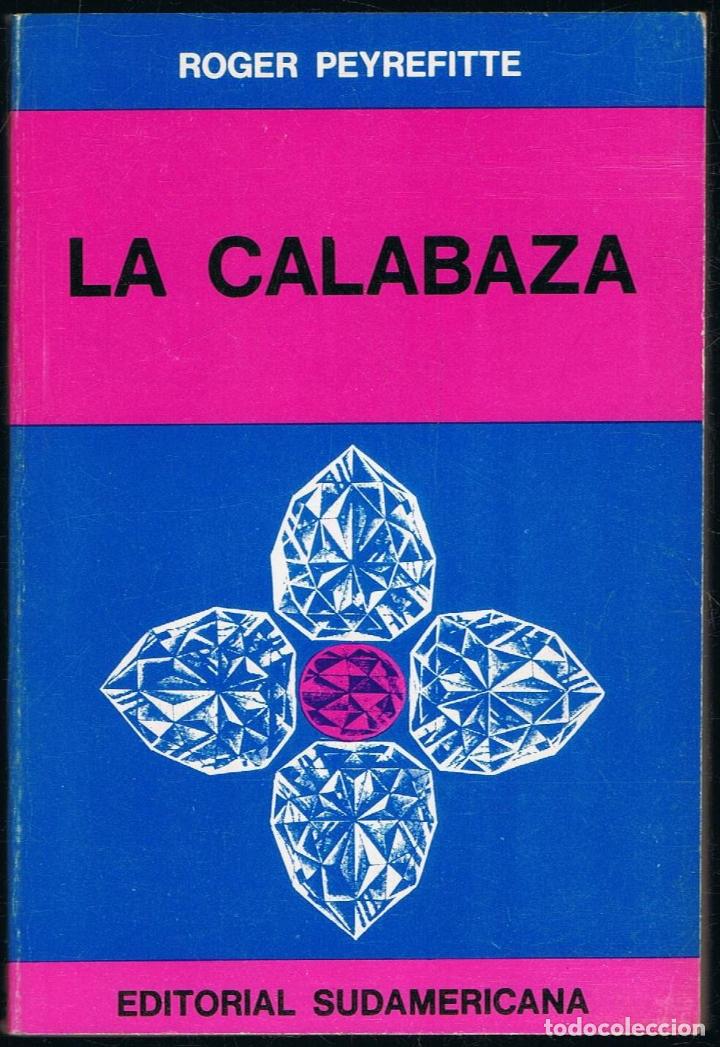 Libros: Peyrefitte. Roger - LA CALABAZA - Foto 1