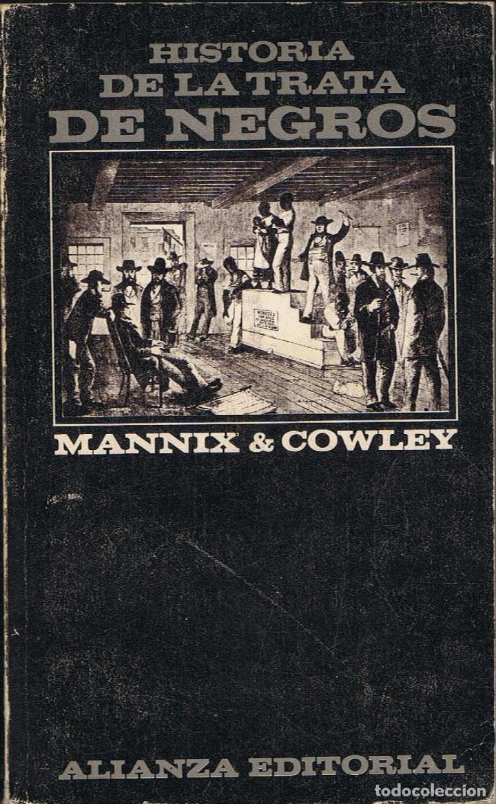 Libros: Mannix / Cowley - HISTORIA DE LA TRATA DE NEGROS - Foto 1