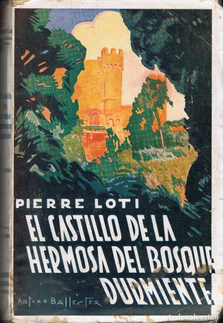Libros: Loti. Pierre - EL CASTILLO DE LA HERMOSA DEL BOSQUE DURMIENTE - Foto 1