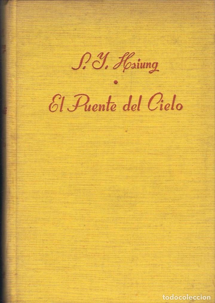 Libros: Hsiung. S. I. - EL PUENTE DEL CIELO - Foto 1