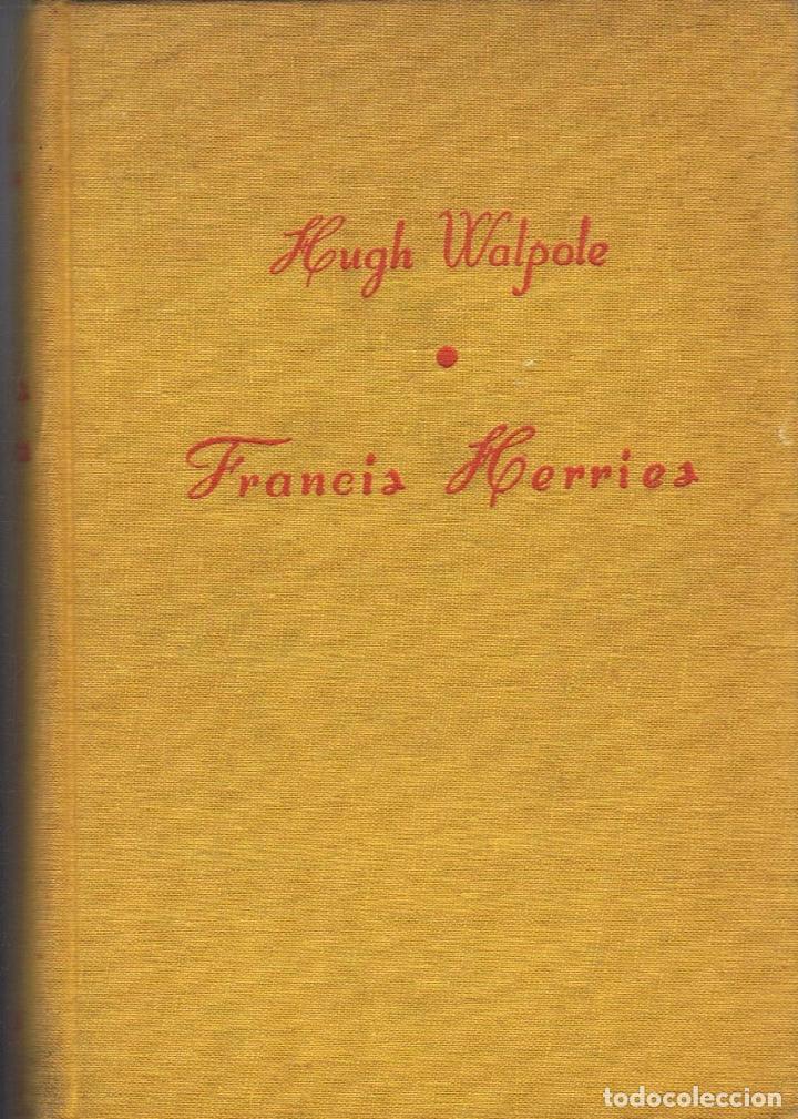 Libros: Walpole. Hugh - FRANCIS HERRIES - Foto 1