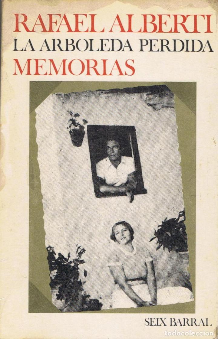 Libros: Alberti. Rafael, - LA ARBOLEDA PERDIDA. Libros I y II de Memorias - Foto 1