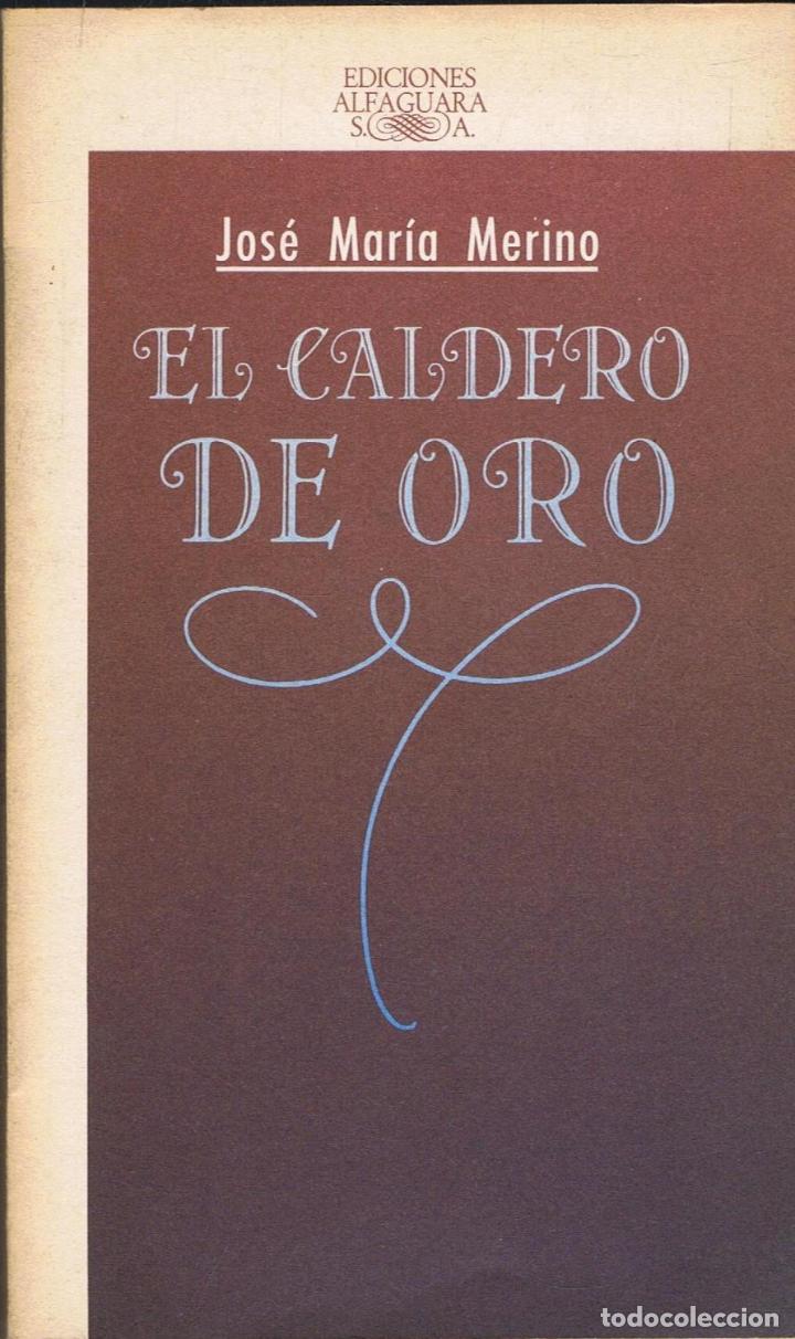 Libros: Merino. Jos&Atilde;&copy; M.&Acirc;&ordf; - EL CALDERO DE ORO. - Foto 1