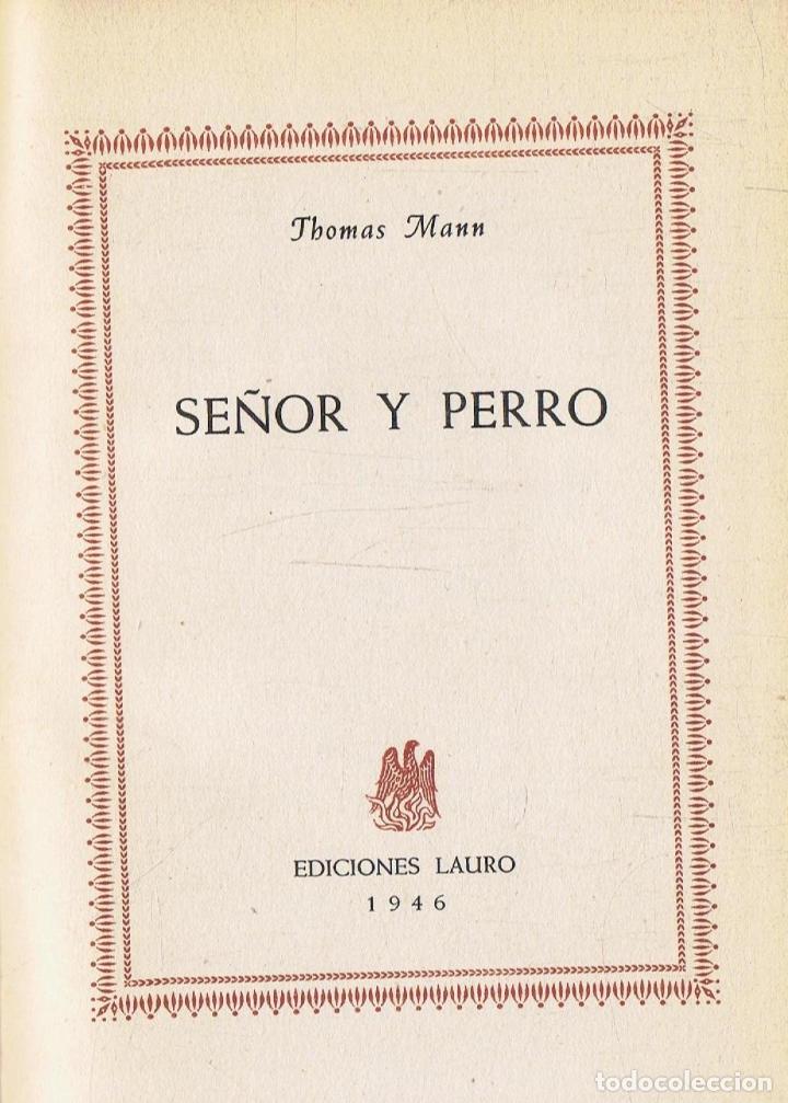 Libros: Mann. Thomas - SE&Atilde;�OR Y PERRO - Foto 1