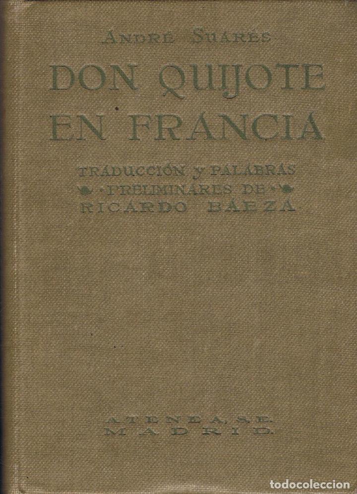 Libros: Suar&Atilde;&copy;s. Andr&Atilde;&copy; - DON QUIJOTE EN FRANCIA - Foto 1