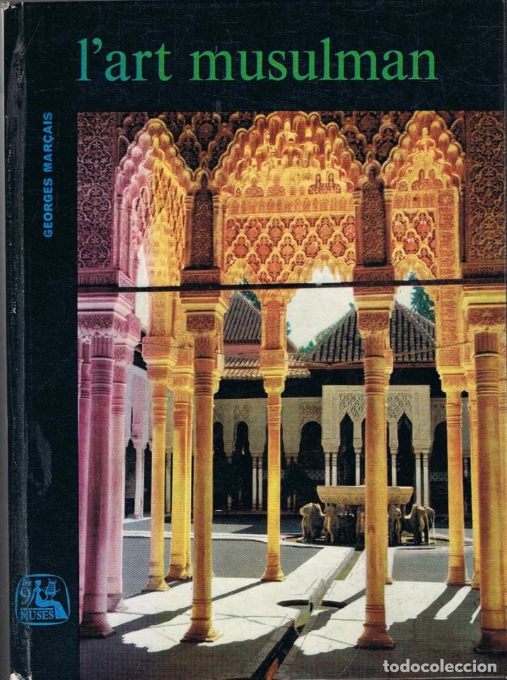 Libros: Mar&Atilde;&sect;ais. Georges - LART MUSULMAN - Foto 1