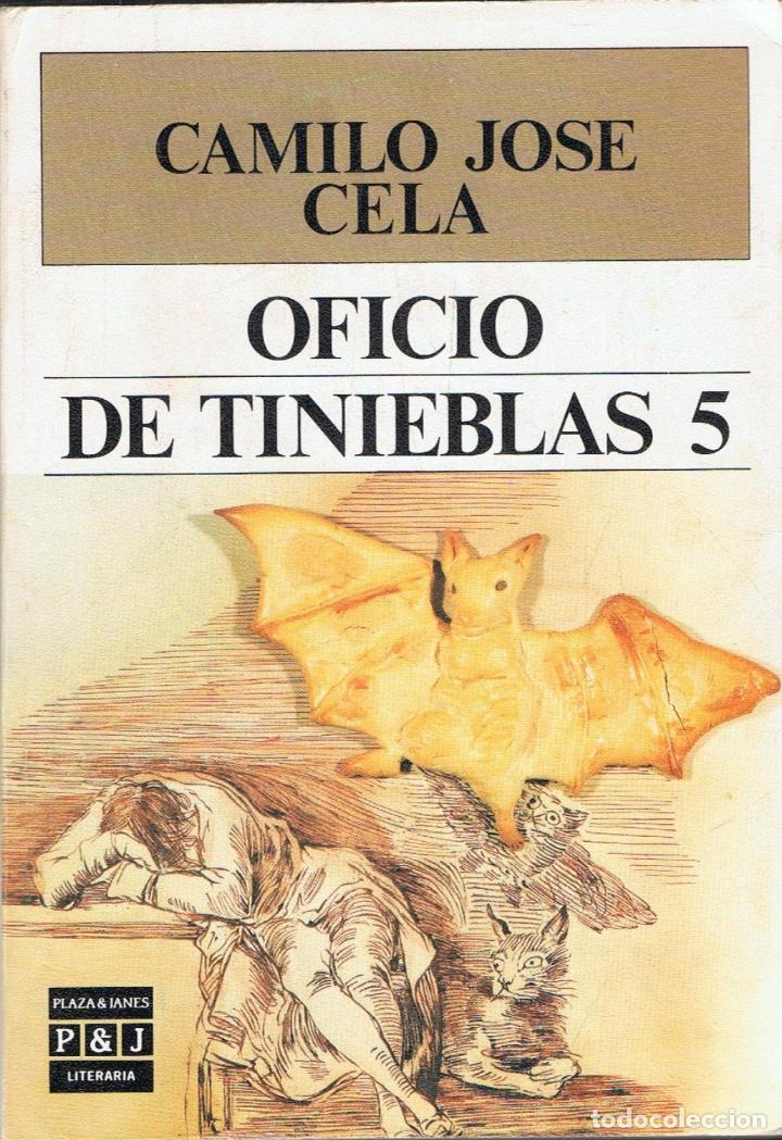 Libros: Cela. Camilo Jos&Atilde;&copy; - OFICIO DE TINIEBLAS 5. - Foto 1