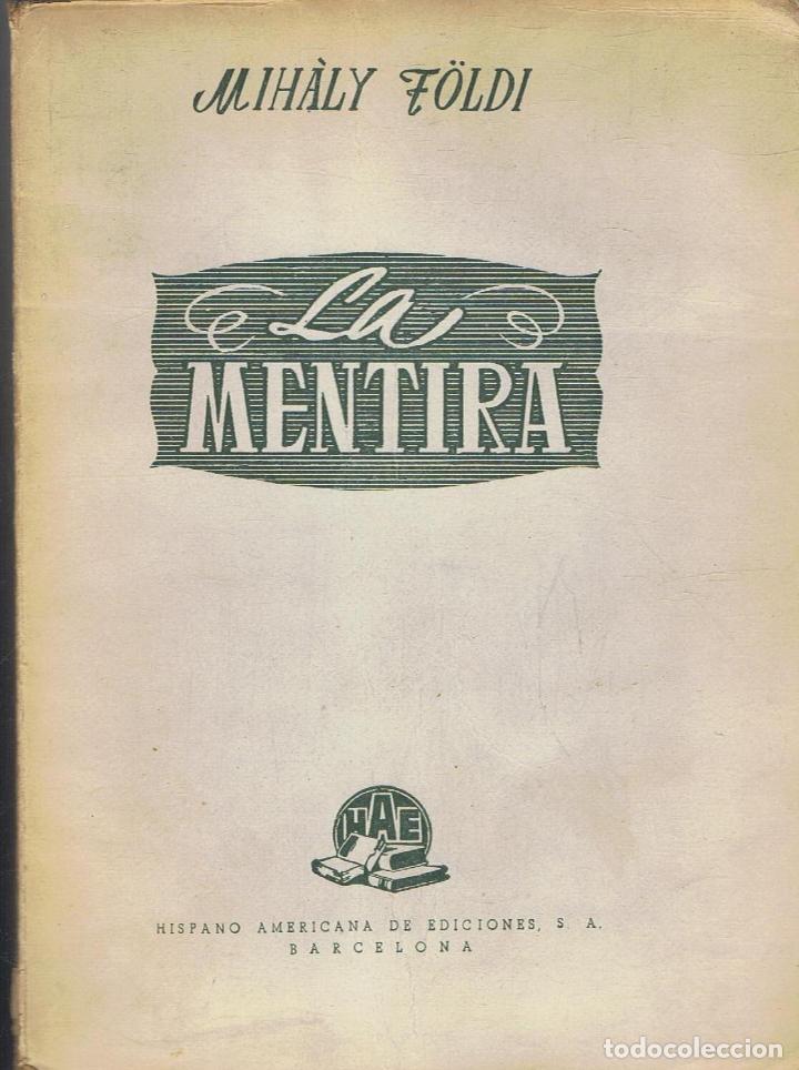 Libros: F&Atilde;&para;ldi. Mih&Atilde;&iexcl;ly - LA MENTIRA - Foto 1