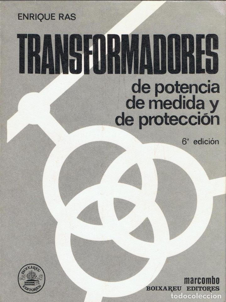 Libros: Ras Oliva. Enrique - TRANSFORMADORES DE POTENCIA DE MEDIDA Y DE PROTECCI&Atilde;�N. - Foto 1
